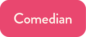 comedian